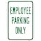 Signmission Employee Parking Only, Heavy-Gauge Aluminum Rust Proof Parking Sign, 12" x 18", A-1218-25213 A-1218-25213 - alternate 1